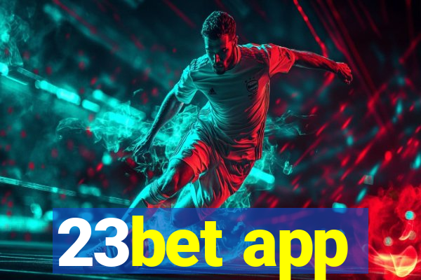 23bet app